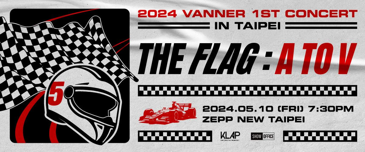 Vanner│2024 VANNER 1ST CONCERT [THE FLAG：A TO V] IN TAIPEI