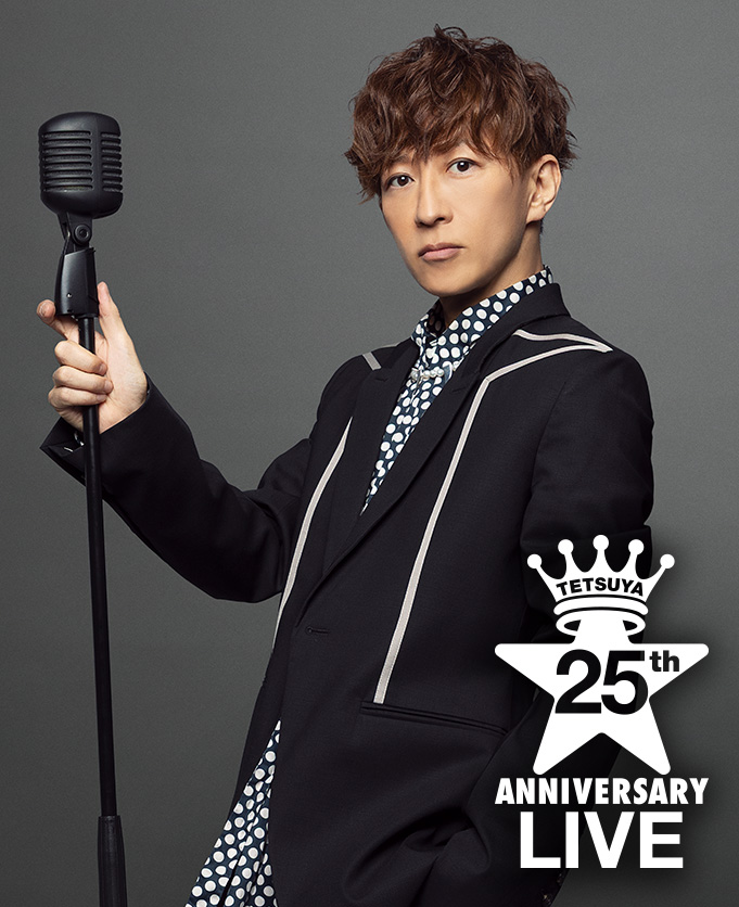 TETSUYA│25th ANNIVERSARY LIVE