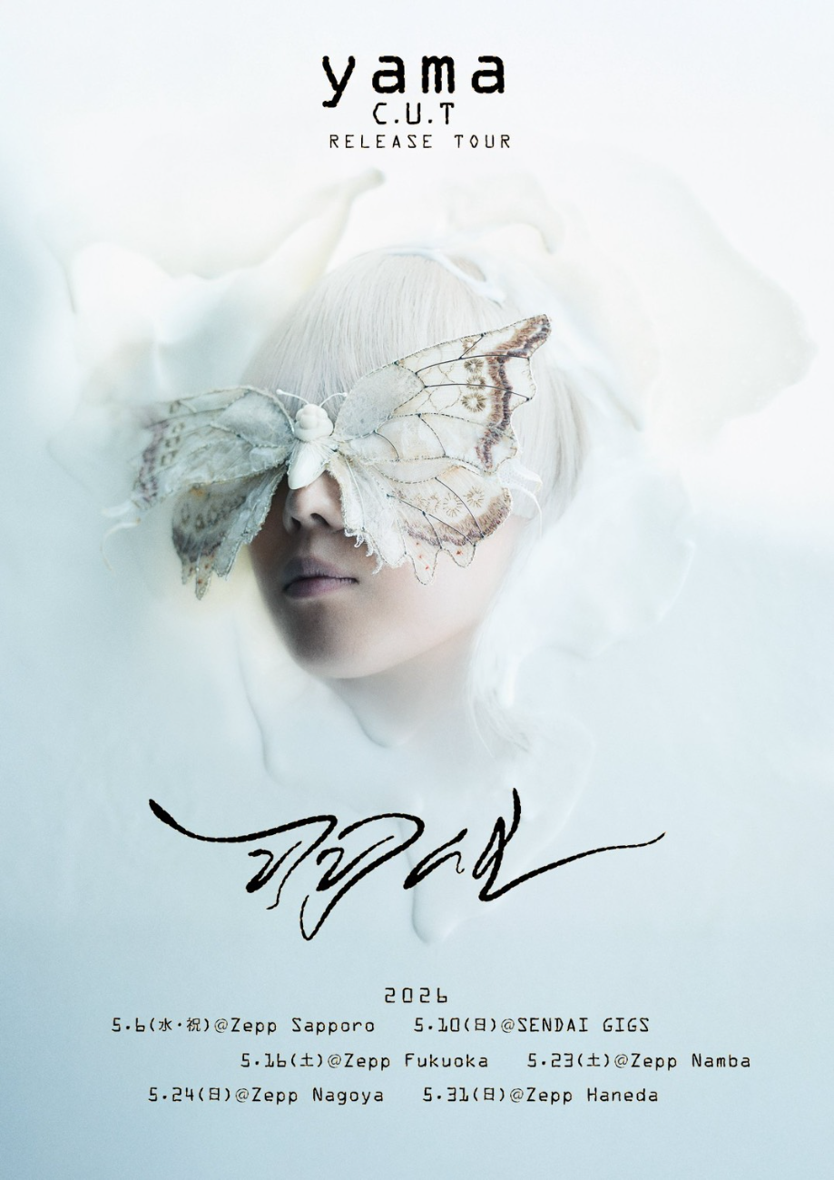 yama│yama C.U.Tリリースツアー “羽化”