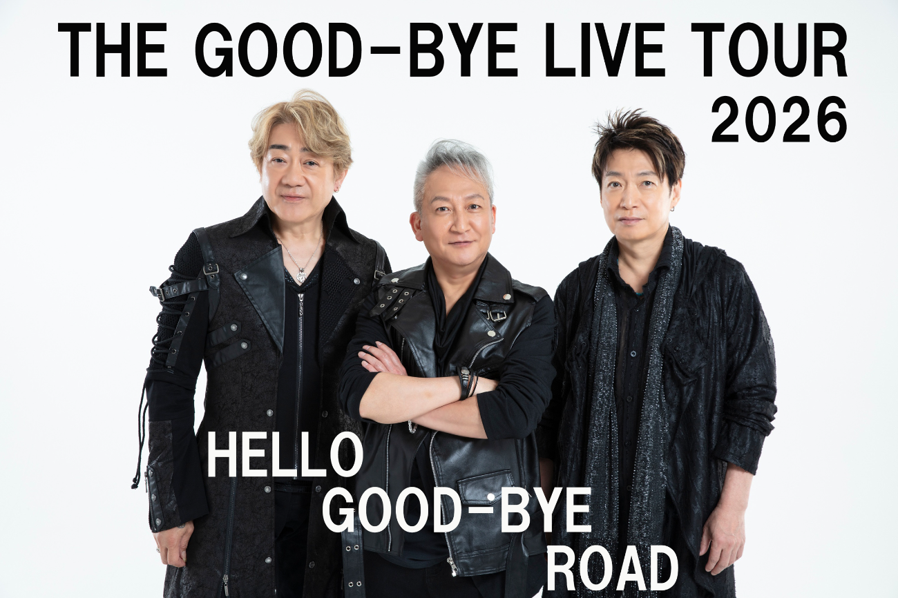 THE GOOD-BYE│THE GOOD-BYE LIVE TOUR 2026　- HELLO GOOD-BYE ROAD -