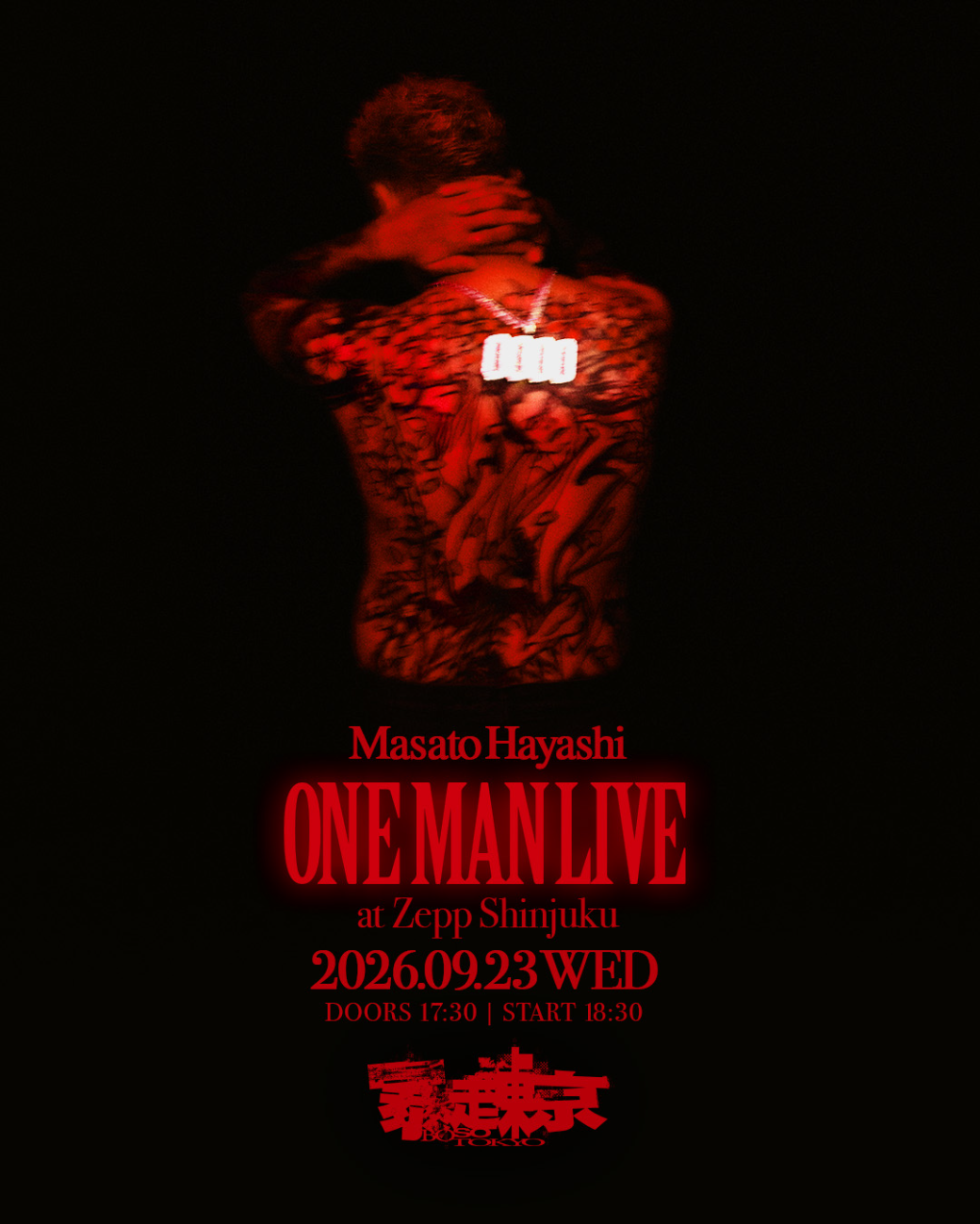 Masato Hayashi│Masato Hayashi ONE MAN LIVE in Shinjuku  暴走東京