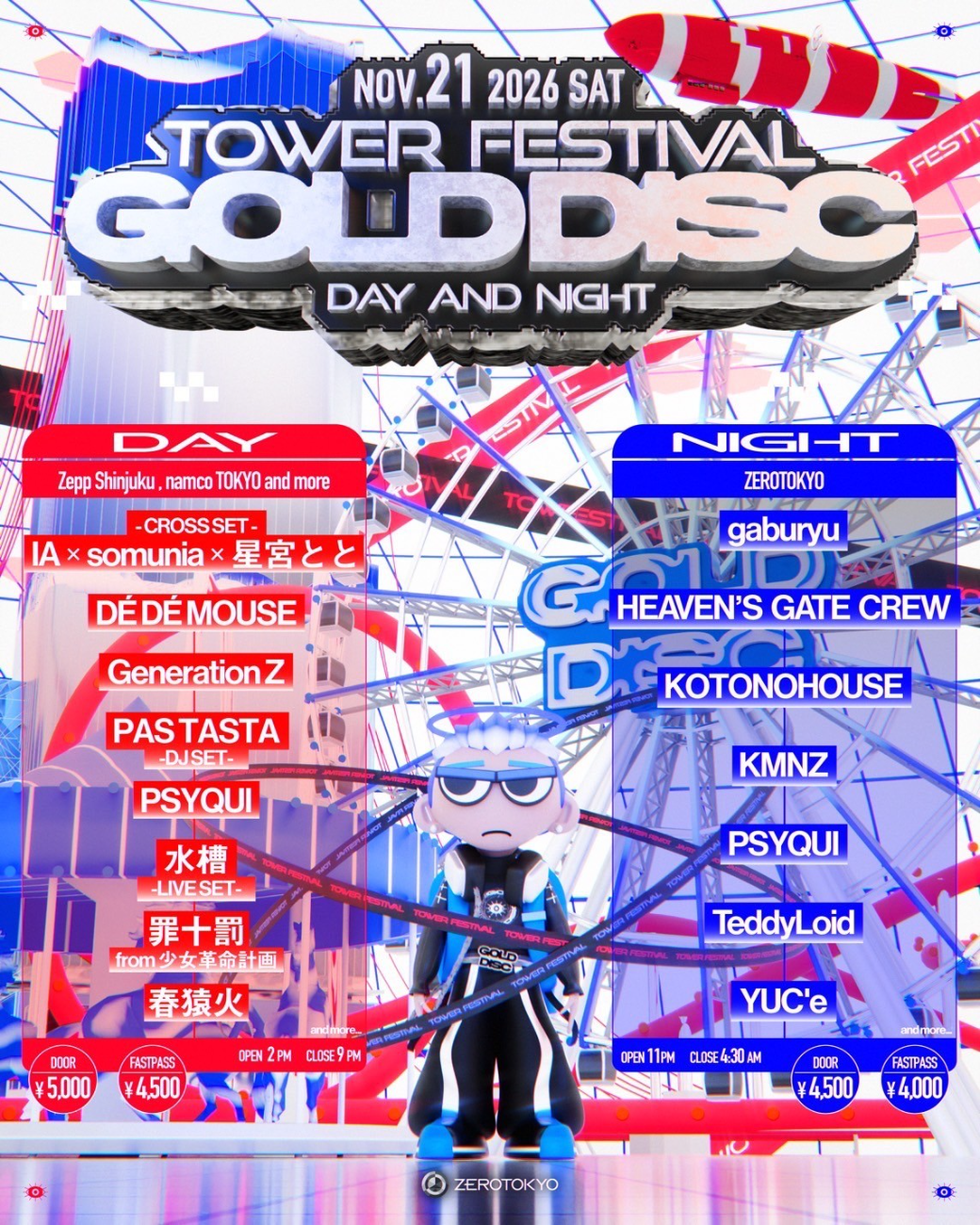 – ​CROSS SET – IA × somunia × 星宮とと / DÉ DÉ MOUSE / Generation Z / PAS TASTA -DJ SET- / PSYQUI / 水槽 -LIVE SET- / 罪十罰 from 少女革命計画 / 春猿火(A to Z)│【DAY】GOLD DISC