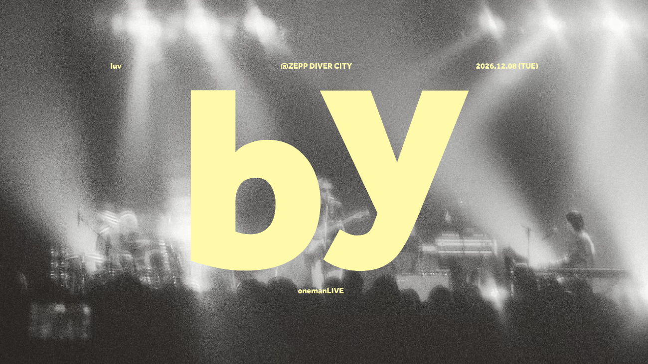 luv│oneman tour 2026 "by"